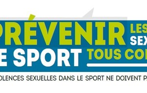 LES VIOLENCES SEXUELLES DANS LE SPORT NE DOIVENT PAS ÊTRE UN TABOU.