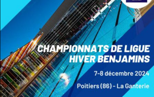Championnats de Ligue Nouvelle Aquitaine Hiver Benjamins-25m les 7 &amp; 8 décembre 2024