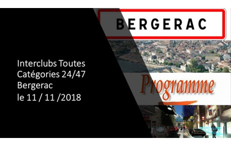 Interclubs Toutes catégories 24 / 47 à Bergerac le 11 11 2018